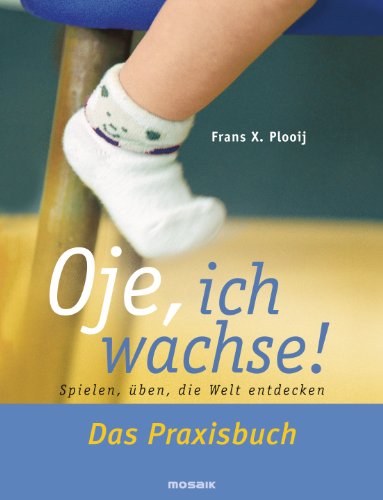 Elternratgeber Goldmann Oje ich wachse!